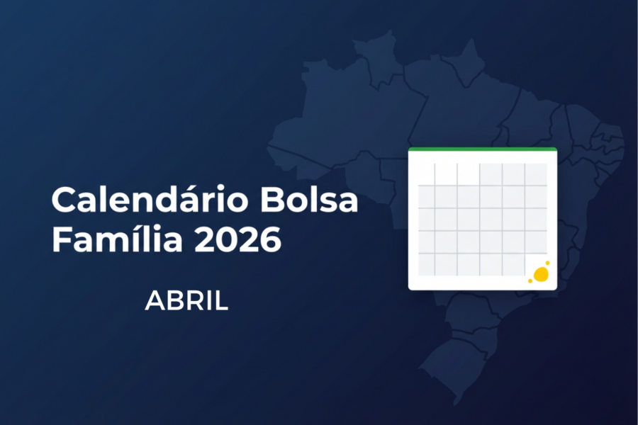 Calendario Bolsa Familia Abril de 2026