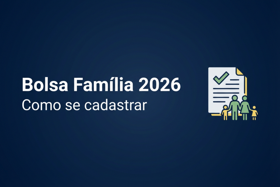 Como se cadastrar no Bolsa Família 2026