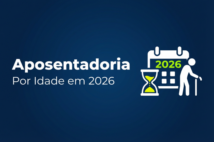 Infografico com as regras de idade minima e tempo de contribuicao para aposentadoria por idade em 2026